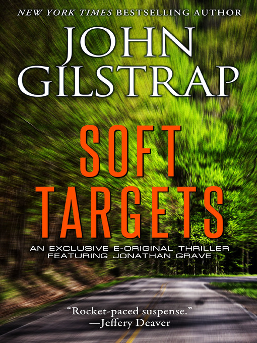 Title details for Soft Targets by John Gilstrap - Available